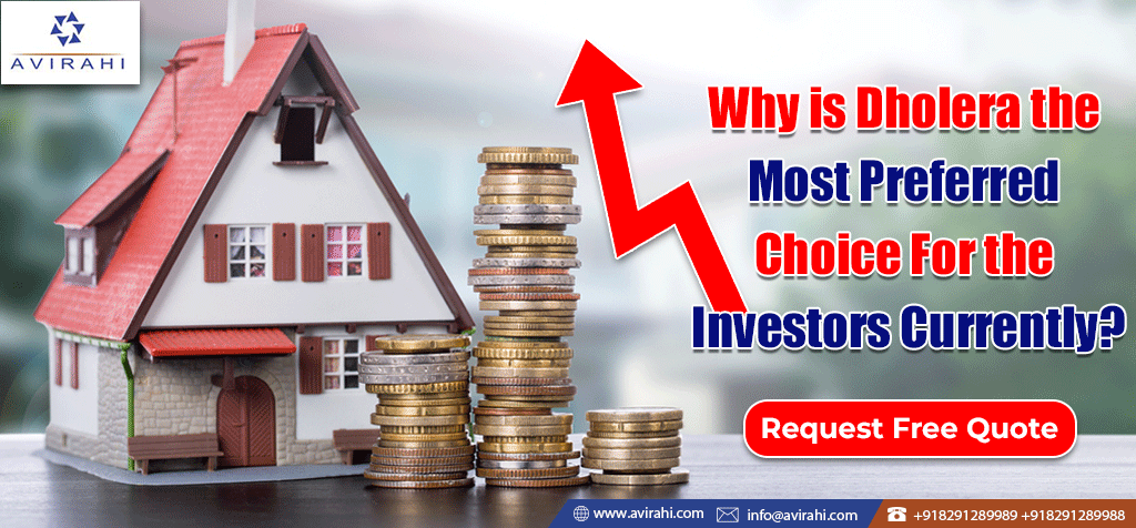 Why is Dholera the Most Preferred Choice For the Investors Currently?