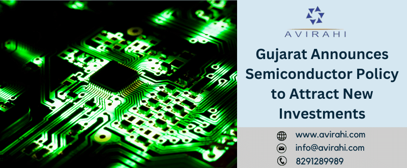 Gujarat Announces Semiconductor Policy to Attract New Investments