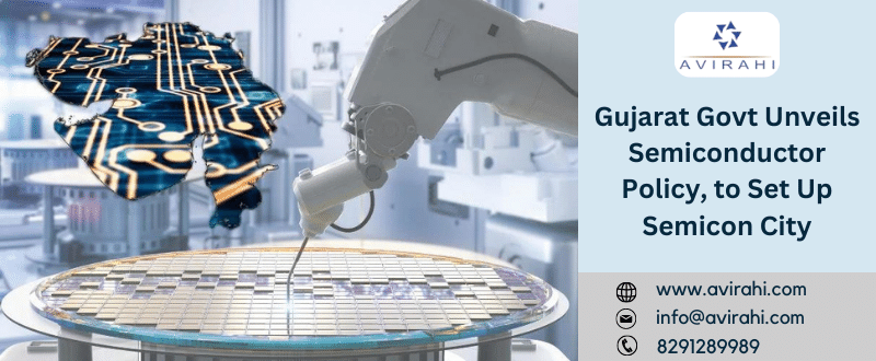 Gujarat Govt Unveils Semiconductor Policy, to Set Up Semicon City